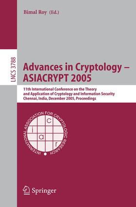 Roy |  Advances in Cryptology ¿ ASIACRYPT 2005 | Buch |  Sack Fachmedien