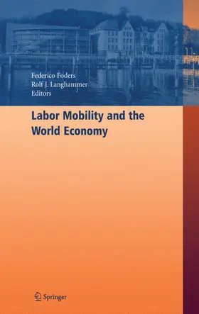 Foders / Langhammer |  Labor Mobility and the World Economy | Buch |  Sack Fachmedien