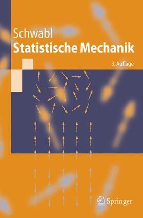 Schwabl |  Statistische Mechanik | Buch |  Sack Fachmedien