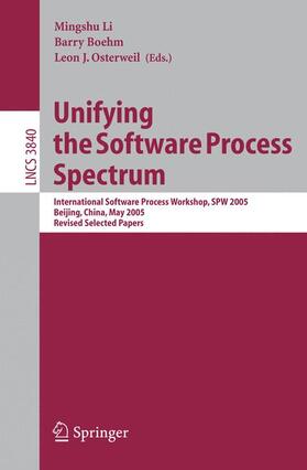 Li / Boehm / Osterweil |  Unifiying the Software Process Spectrum | Buch |  Sack Fachmedien