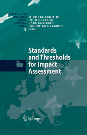 Schmidt / Glasson / Emmelin |  Standards and Thresholds for Impact Assessment | eBook | Sack Fachmedien