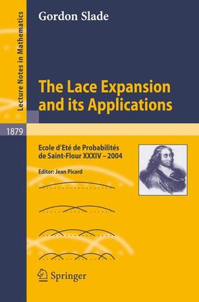 Slade / Picard |  The Lace Expansion and its Applications | Buch |  Sack Fachmedien
