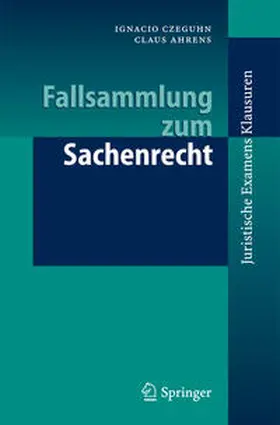 Czeguhn / Ahrens |  Fallsammlung zum Sachenrecht | eBook | Sack Fachmedien