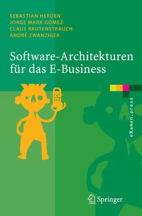 Herden / Marx Gómez / Rautenstrauch |  Software-Architekturen für das E-Business | eBook | Sack Fachmedien