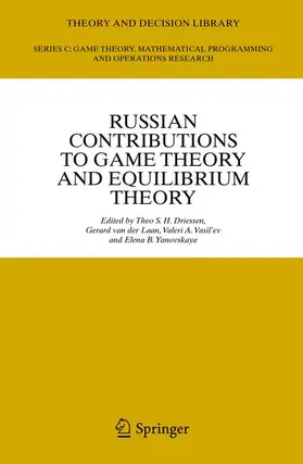 Driessen / van der Laan / Vasil'ev |  Russian Contributions to Game Theory and Equilibrium Theory | Buch |  Sack Fachmedien