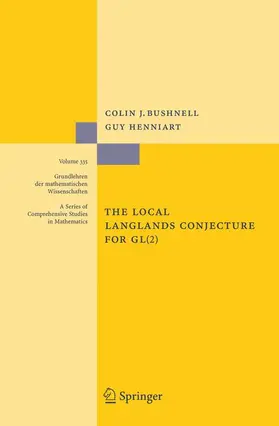 Bushnell / Henniart |  The Local Langlands Conjecture for GL(2) | Buch |  Sack Fachmedien