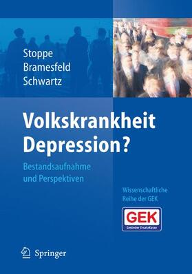 Stoppe / Schwartz / Bramesfeld |  Volkskrankheit Depression? | Buch |  Sack Fachmedien