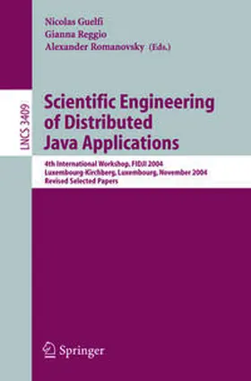 Guelfi / Reggio / Romanovsky |  Scientific Engineering of Distributed Java Applications | eBook | Sack Fachmedien