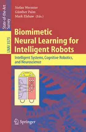 Wermter / Palm / Elshaw |  Biomimetic Neural Learning for Intelligent Robots | eBook | Sack Fachmedien