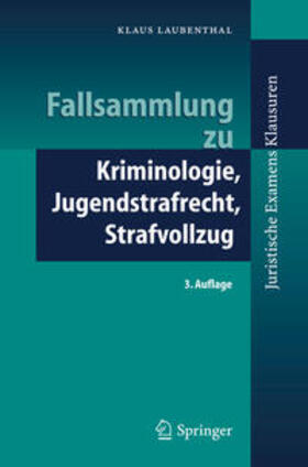 Laubenthal | Fallsammlung zu Kriminologie, Jugendstrafrecht, Strafvollzug | E-Book | sack.de