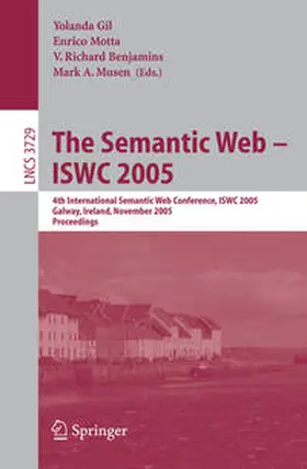 Gil / Motta / Benjamins |  The Semantic Web – ISWC 2005 | eBook | Sack Fachmedien