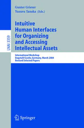 Grieser / Tanaka |  Intuitive Human Interfaces for Organizing and Accessing Intellectual Assets | eBook | Sack Fachmedien