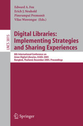 Fox / Neuhold / Premsmit |  Digital Libraries: Implementing Strategies and Sharing Experiences | eBook | Sack Fachmedien