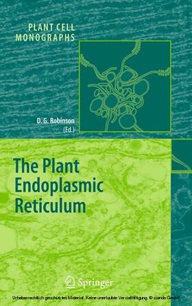 Robinson |  The Plant Endoplasmic Reticulum | eBook | Sack Fachmedien
