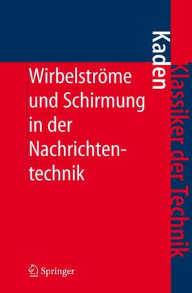 Kaden |  Wirbelströme und Schirmung in der Nachrichtentechnik | Buch |  Sack Fachmedien
