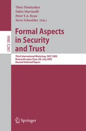 Dimitrakos / Martinelli / Ryan |  Formal Aspects in Security and Trust | eBook | Sack Fachmedien