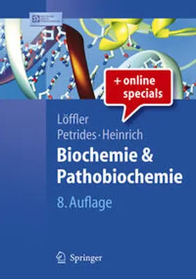 Löffler / Petrides / Heinrich |  Biochemie und Pathobiochemie | eBook | Sack Fachmedien