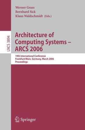 Grass / Sick / Waldschmidt |  Architecture Computing Systems  ARCS 06 | Buch |  Sack Fachmedien