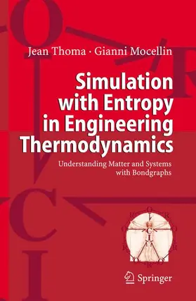 Mocellin / Thoma |  Simulation with Entropy in Engineering Thermodynamics | Buch |  Sack Fachmedien