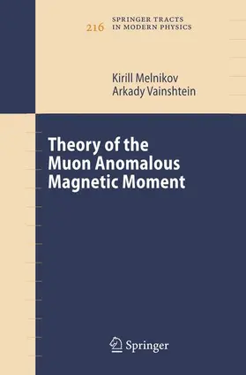 Melnikov / Vainshtein |  Theory of the Muon Anomalous Magnetic Moment | Buch |  Sack Fachmedien