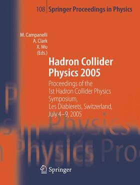 Campanelli / Wu / Clark |  Hadron Collider Physics 2005 | Buch |  Sack Fachmedien