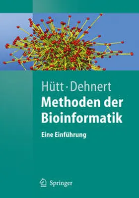 Hütt / Dehnert |  Methoden der Bioinformatik | eBook | Sack Fachmedien