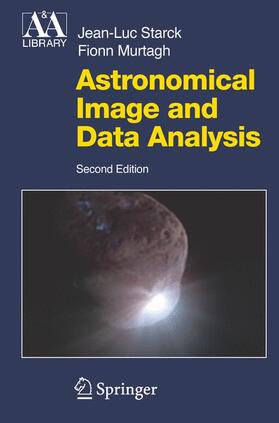 Murtagh / Starck |  Astronomical Image and Data Analysis | Buch |  Sack Fachmedien