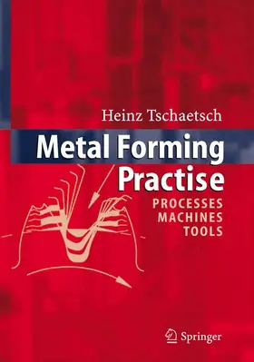 Tschätsch |  Metal Forming Practise | Buch |  Sack Fachmedien