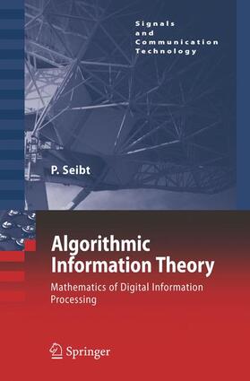 Seibt |  Algorithmic Information Theory | Buch |  Sack Fachmedien