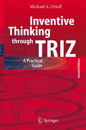 Orloff | Inventive Thinking through TRIZ | Buch | 978-3-540-33222-0 | sack.de