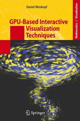 Weiskopf |  GPU-Based Interactive Visualization Techniques | Buch |  Sack Fachmedien