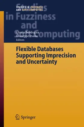 Bordogna / Psaila |  Flexible Databases Supporting Imprecision and Uncertainty | Buch |  Sack Fachmedien