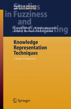 Doherty / Lukaszewicz / Szalas |  Knowledge Representation Techniques | Buch |  Sack Fachmedien