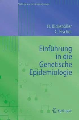 Bickeböller / Fischer |  Einführung in die Genetische Epidemiologie | eBook | Sack Fachmedien