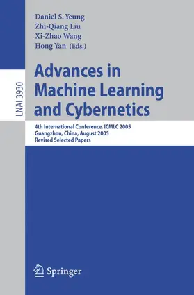 Yeung / Liu / Wang |  Advances in Machine Learning and Cybernetics | Buch |  Sack Fachmedien