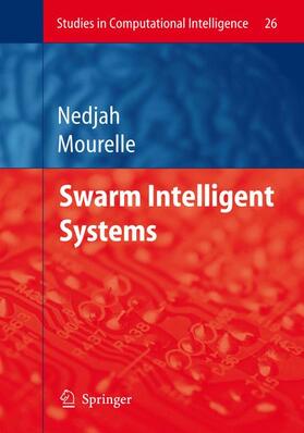 Macedo Mourelle / Nedjah |  Swarm Intelligent Systems | Buch |  Sack Fachmedien