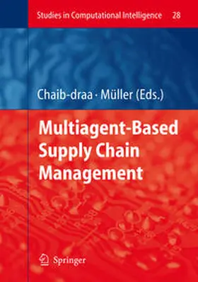 Chaib-draa / Müller |  Multiagent based Supply Chain Management | eBook | Sack Fachmedien