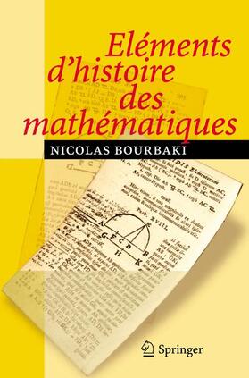 Bourbaki |  Eléments d'histoire des mathématiques | Buch |  Sack Fachmedien