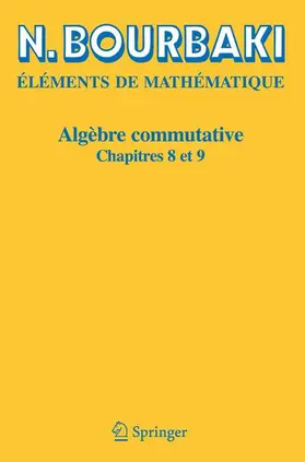 Bourbaki |  Algèbre commutative | Buch |  Sack Fachmedien