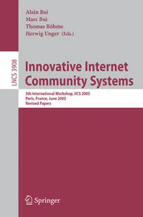 Bui / Böhme / Unger |  Innovative Internet Community Systems | eBook | Sack Fachmedien