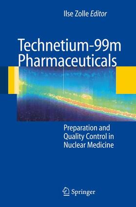 Zolle |  Technetium-99m Pharmaceuticals | Buch |  Sack Fachmedien