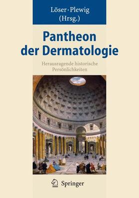 Löser / Plewig |  Pantheon der Dermatologie | Buch |  Sack Fachmedien