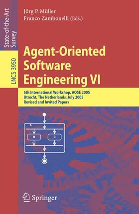 Zambonelli / Müller |  Agent-Oriented Software Engineering VI | Buch |  Sack Fachmedien