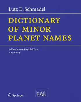 Schmadel |  Dictionary of Minor Planet Names | eBook | Sack Fachmedien