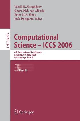 Alexandrov / Dongarra / van Albada |  Computational Science - ICCS 2006 | Buch |  Sack Fachmedien