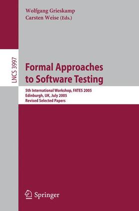 Weise / Grieskamp |  Formal Approaches to Software Testing | Buch |  Sack Fachmedien