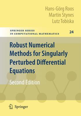 Roos / Tobiska / Stynes |  Robust Numerical Methods for Singularly Perturbed Differential Equations | Buch |  Sack Fachmedien