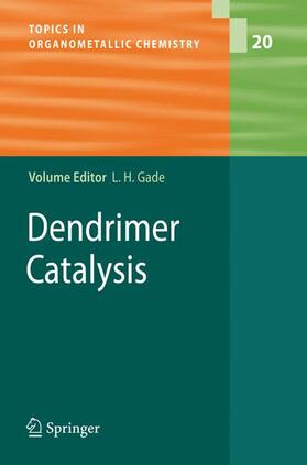 Gade |  Dendrimer Catalysis | Buch |  Sack Fachmedien