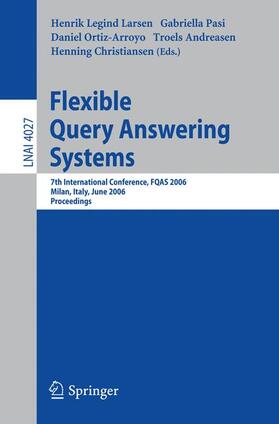 Legind Larsen / Pasi / Christiansen |  Flexible Query Answering Systems | Buch |  Sack Fachmedien
