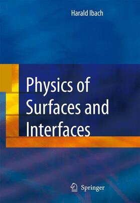 Ibach |  Physics of Surfaces and Interfaces | Buch |  Sack Fachmedien